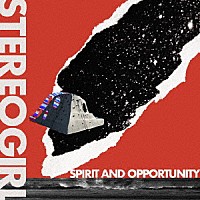 ステレオガール「 Ｓｐｉｒｉｔ　＆　Ｏｐｐｏｒｔｕｎｉｔｙ」