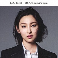 家入レオ「 １０ｔｈ　Ａｎｎｉｖｅｒｓａｒｙ　Ｂｅｓｔ」