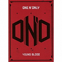 ＯＮＥ　Ｎ’　ＯＮＬＹ「 ＹＯＵＮＧ　ＢＬＯＯＤ」