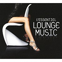 （Ｖ．Ａ．）「 Ｌ’ＥＳＳＥＮＴＩＥＬ　ＬＯＵＮＧＥ　ＭＵＳＩＣ」