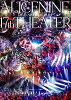 アリス九號．「 １７ｔｈ　Ａｎｎｉｖｅｒｓａｒｙ　Ｌｉｖｅ『１７ｔｈ　ＴＨＥＡＴＥＲ』」