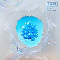 ＳＨＥ’Ｓ「 Ｂｌｕｅ　Ｔｈｅｒｍａｌ」