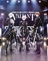 ＴＲＩＧＧＥＲ「 アイドリッシュセブン　ＴＲＩＧＧＥＲ　ＬＩＶＥ　ＣＲＯＳＳ　“ＶＡＬＩＡＮＴ”　Ｂｌｕ－ｒａｙ　ＢＯＸ　－Ｌｉｍｉｔｅｄ　Ｅｄｉｔｉｏｎ－」