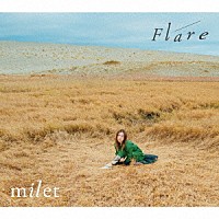 ｍｉｌｅｔ「 Ｆｌａｒｅ」