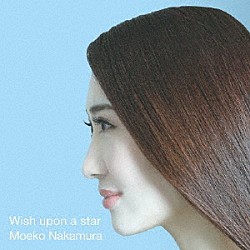 中村萌子「Ｗｉｓｈ　ｕｐｏｎ　ａ　ｓｔａｒ」