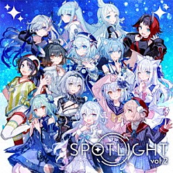 （Ｖ．Ａ．） ＶＥＳＰＥＲＢＥＬＬ しぐれうい 龍ヶ崎リン 潤羽るしあ 犬山たまき ＳＩＲＯ 白雪みしろ「ＳＰＯＴＬＩＧＨＴ　ｖｏｌ．２」