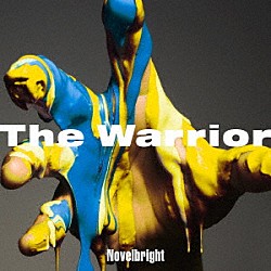 Ｎｏｖｅｌｂｒｉｇｈｔ「Ｔｈｅ　Ｗａｒｒｉｏｒ」