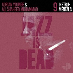 ＡＤＲＩＡＮ　ＹＯＵＮＧＥ　＆　ＡＬＩ　ＳＨＡＨＥＥＤ　ＭＵＨＡＭＭＡＤ「ＩＮＳＴＲＵＭＥＮＴＡＬＳ」