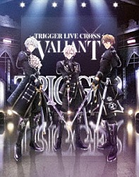 ＴＲＩＧＧＥＲ「アイドリッシュセブン　ＴＲＩＧＧＥＲ　ＬＩＶＥ　ＣＲＯＳＳ　“ＶＡＬＩＡＮＴ”　Ｂｌｕ－ｒａｙ　ＢＯＸ　－Ｌｉｍｉｔｅｄ　Ｅｄｉｔｉｏｎ－」