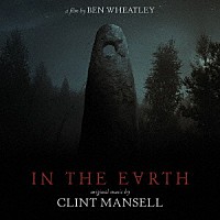 ＣＬＩＮＴ　ＭＡＮＳＥＬＬ「 ＩＮ　ＴＨＥ　ＥＡＲＴＨ　（ＯＲＩＧＩＮＡＬ　ＭＵＳＩＣ）」