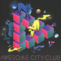 Ａｗｅｓｏｍｅ　Ｃｉｔｙ　Ｃｌｕｂ「 Ｇｅｔ　Ｓｅｔ」