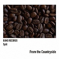 （Ｖ．Ａ．）「 ＢＵＮＳ　ＲＥＣＯＲＤＳ　Ｓｐｌｉｔ　「Ｆｒｏｍ　ｔｈｅ　Ｃｏｕｎｔｒｙｓｉｄｅ」」
