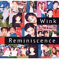 Ｗｉｎｋ「 Ｒｅｍｅｎｉｓｃｅｎｃｅ」