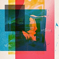 ＷＯＮＫ「 ａｒｔｌｅｓｓ」