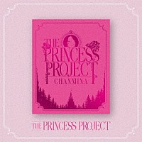 ちゃんみな「 ＴＨＥ　ＰＲＩＮＣＥＳＳ　ＰＲＯＪＥＣＴ」