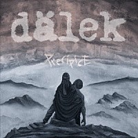 ＤＡＬＥＫ「 ＰＲＥＣＩＰＩＣＥ」