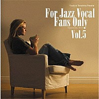 （Ｖ．Ａ．）「 寺島靖国プレゼンツ　Ｆｏｒ　Ｊａｚｚ　Ｖｏｃａｌ　Ｆａｎｓ　Ｏｎｌｙ　Ｖｏｌ．５」