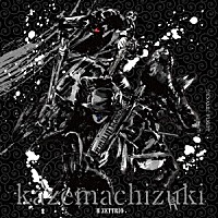 Ｈ　ＺＥＴＴＲＩＯ「 Ｋａｚｅｍａｃｈｉｚｕｋｉ」