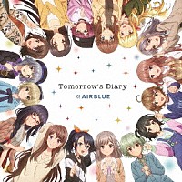 ＡｉＲＢＬＵＥ「 Ｔｏｍｏｒｒｏｗ’ｓ　Ｄｉａｒｙ／ゆめだより」