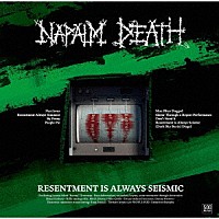 ＮＡＰＡＬＭ　ＤＥＡＴＨ「 ＲＥＳＥＮＴＭＥＮＴ　ＩＳ　ＡＬＷＡＹＳ　ＳＥＩＳＭＩＣ　－　ａ　ｆｉｎａｌ　ｔｈｒｏｗ　ｏｆ　ｔｈｒｏｅｓ」