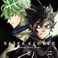 （Ｖ．Ａ．）「 ブラッククローバー　主題歌ベスト２」