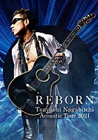 長渕剛「 Ｔｓｕｙｏｓｈｉ　Ｎａｇａｂｕｃｈｉ　Ａｃｏｕｓｔｉｃ　Ｔｏｕｒ　２０２１　ＲＥＢＯＲＮ」