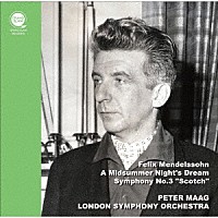 ペーター・マーク「 メンデルスゾーン：交響曲第３番「スコットランド」＆劇音楽「真夏の夜の夢」（抜粋）」