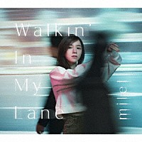 ｍｉｌｅｔ「 Ｗａｌｋｉｎ’　Ｉｎ　Ｍｙ　Ｌａｎｅ」