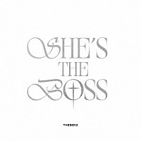 ＴＨＥ　ＢＯＹＺ「 ＳＨＥ’Ｓ　ＴＨＥ　ＢＯＳＳ」