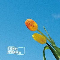 ＴＨＯＭＡＳ　ＭＡＲＱＵＡＲＤＴ「 ＳＵＣＨ　ＡＮ　ＥＲＡ」