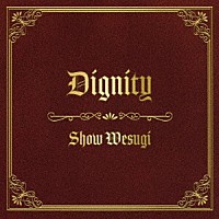 上杉昇「 Ｄｉｇｎｉｔｙ」