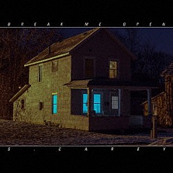 Ｓ．キャリー「ブレイク・ミー・オープン」