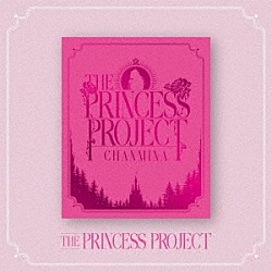 ちゃんみな「ＴＨＥ　ＰＲＩＮＣＥＳＳ　ＰＲＯＪＥＣＴ」