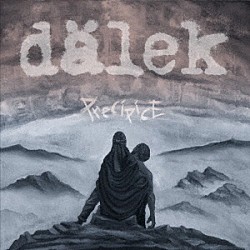 ＤＡＬＥＫ「ＰＲＥＣＩＰＩＣＥ」