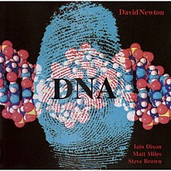 デヴィッド・ニュートン「ＤＮＡ」