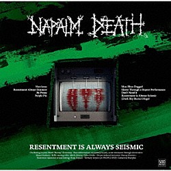 ＮＡＰＡＬＭ　ＤＥＡＴＨ「ＲＥＳＥＮＴＭＥＮＴ　ＩＳ　ＡＬＷＡＹＳ　ＳＥＩＳＭＩＣ　－　ａ　ｆｉｎａｌ　ｔｈｒｏｗ　ｏｆ　ｔｈｒｏｅｓ」