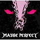 代代代「ＭＡＹＢＥ　ＰＥＲＦＥＣＴ」