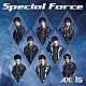 ＡＸＸＸ１Ｓ「Ｓｐｅｃｉａｌ　Ｆｏｒｃｅ」