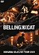 吉川晃司「ＫＩＫＫＡＷＡ　ＫＯＪＩ　ＬＩＶＥ　ＴＯＵＲ　２０２１　ＢＥＬＬＩＮＧ　ＣＡＴ」