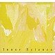 Ｉｎｎｅｒ　Ｓｃｉｅｎｃｅ「Ｉｎｎｅｒ　Ｓｃｉｅｎｃｅ」