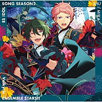 Ｖａｌｋｙｒｉｅ「 あんさんぶるスターズ！！　ＥＳアイドルソング　ｓｅａｓｏｎ２　Ａｃａｎｔｈｅ」