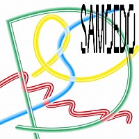 ＳＡＭＯＥＤＯ「 ＳＡＭＯＥＤＯ」