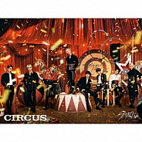 Ｓｔｒａｙ　Ｋｉｄｓ「 ＣＩＲＣＵＳ」