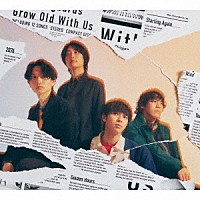 Ｔｈｅ　Ｓｏｎｇｂａｒｄｓ「 Ｇｒｏｗ　Ｏｌｄ　Ｗｉｔｈ　Ｕｓ」