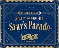 （Ｖ．Ａ．）「 あんさんぶるスターズ！！　Ｓｔａｒｒｙ　Ｓｔａｇｅ　４ｔｈ　－Ｓｔａｒ’ｓ　Ｐａｒａｄｅ－　Ａｕｇｕｓｔ　ＢＯＸ盤」