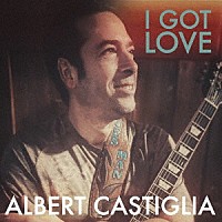 ＡＬＢＥＲＴ　ＣＡＳＴＩＧＬＩＡ「 Ｉ　ＧＯＴ　ＬＯＶＥ」