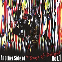 （Ｖ．Ａ．）「 Ａｎｏｔｈｅｒ　Ｓｉｄｅ　ｏｆ　“Ｄａｙｓ　ｏｆ　Ｄｅｌｉｇｈｔ”　Ｖｏｌ．１」