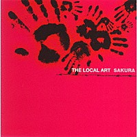 ＴＨＥ　ＬＯＣＡＬ　ＡＲＴ「 ＳＡＫＵＲＡ」