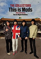 ＴＨＥ　ＣＯＬＬＥＣＴＯＲＳ「 ＴＨＥ　ＣＯＬＬＥＣＴＯＲＳ　“Ｔｈｉｓ　ｉｓ　Ｍｏｄｓ”　３５ｔｈ　ａｎｎｉｖｅｒｓａｒｙ　ｌｉｖｅ　ａｔ　Ｎｉｐｐｏｎ　Ｂｕｄｏｋａｎ　１３　Ｍａｒ　２０２２」