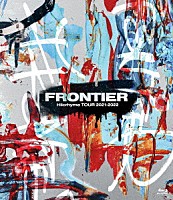 Ｈｉｌｃｒｈｙｍｅ「 Ｈｉｌｃｒｈｙｍｅ　ＴＯＵＲ　２０２１－２０２２　ＦＲＯＮＴＩＥＲ」